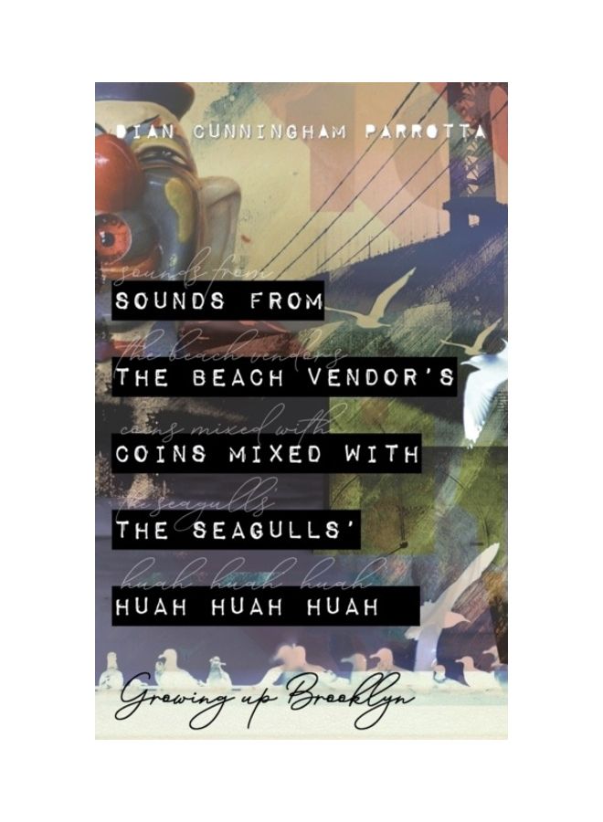 Sounds From The Beach Vendor's Coins Mixed With The Seagulls' Huah Huah Huah hardcover english 