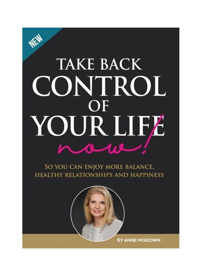 Take Back Control Of Your Life Now! paperback english