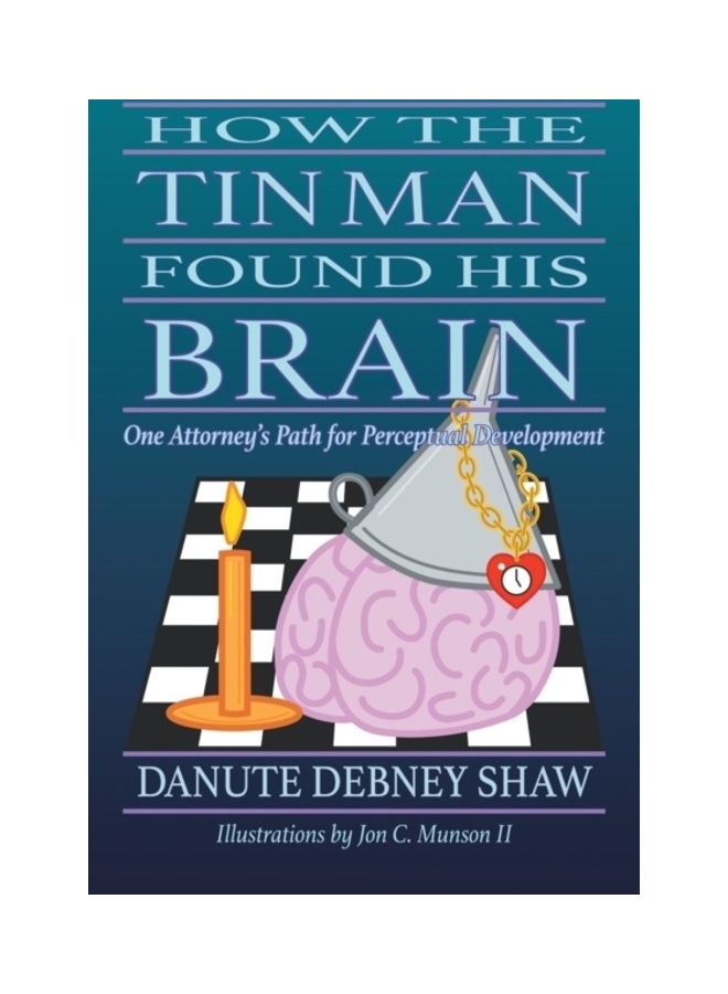How The Tin Man Found His Brain paperback english