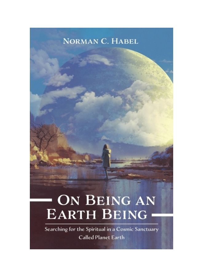 On Being An Earth Being Paperback English by Norman C. Habel