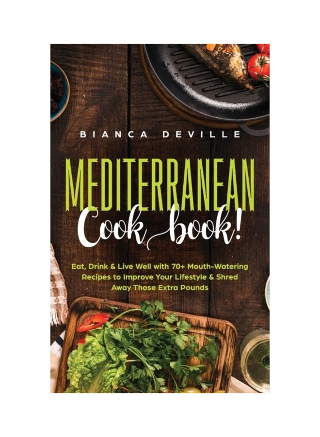 The Mediterranean Cookbook Hardcover English by Bianca Deville