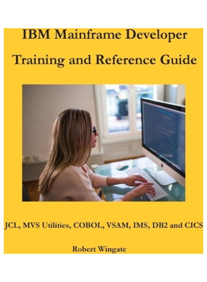 IBM Mainframe Developer Training And Reference Guide paperback english