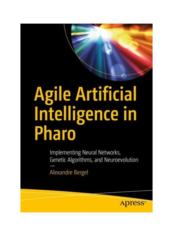 Agile Artificial Intelligence In Pharo paperback english