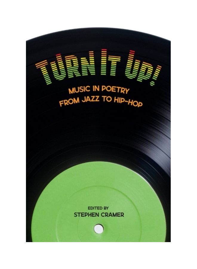 Turn It Up! : Music In Poetry From Jazz To Hip-hop paperback english 