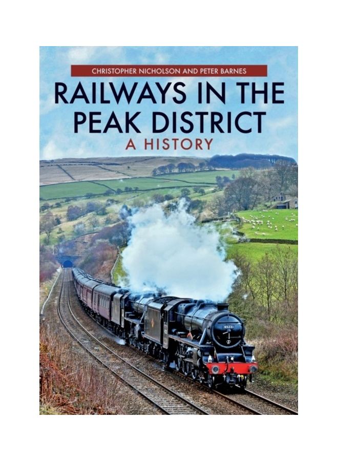 Railways In The Peak District A History paperback english