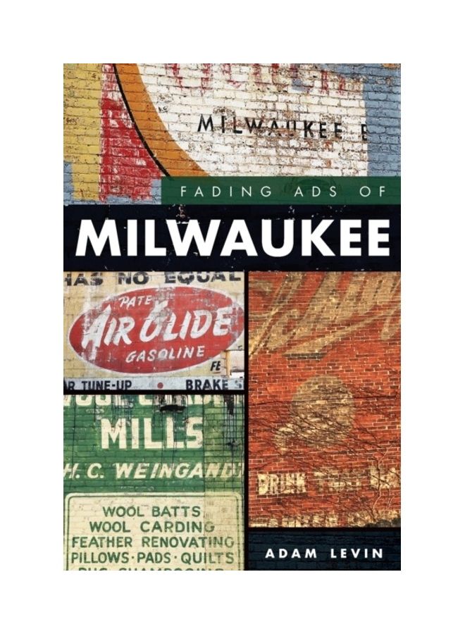 Fading Ads Of Milwaukee paperback english