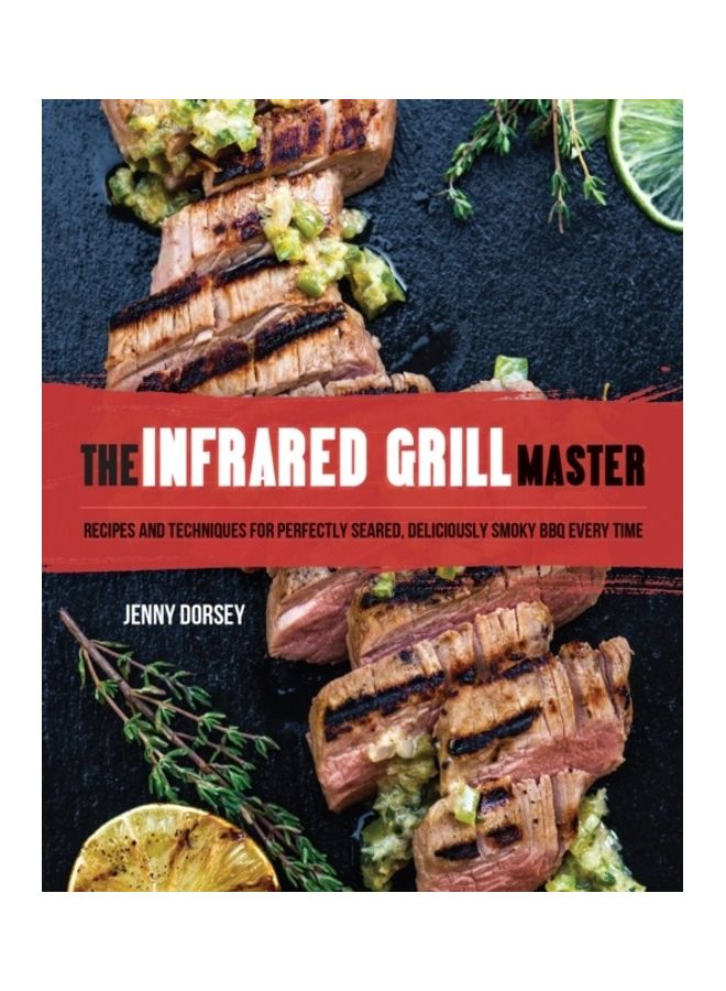 The Infrared Grill Master Hardcover English by Jenny Dorsey