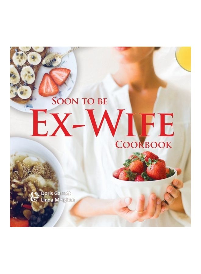 Soon To Be Ex-Wife Cookbook paperback english 