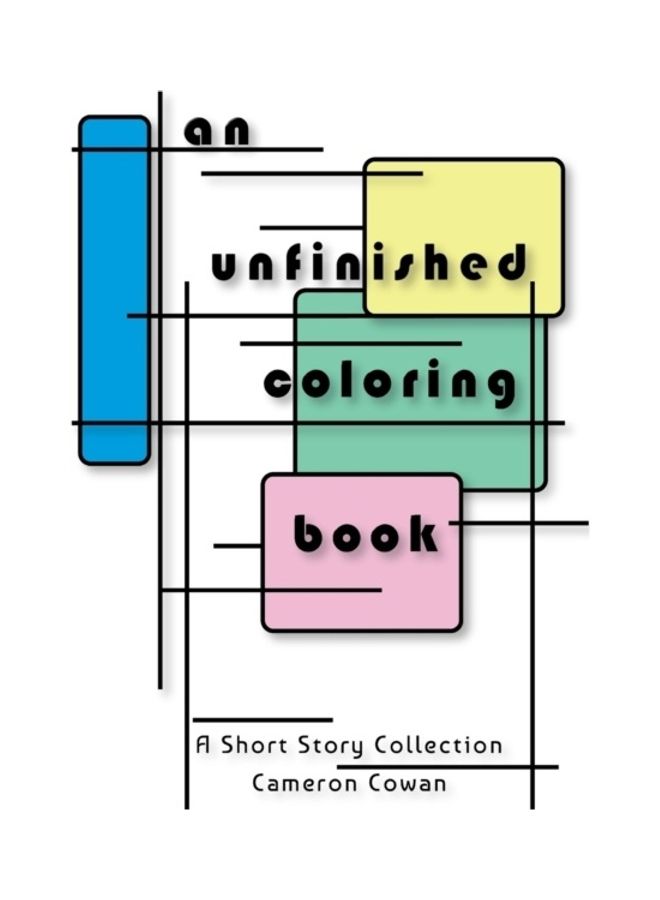 An unfinished coloring book Paperback English by Cameron Cowan