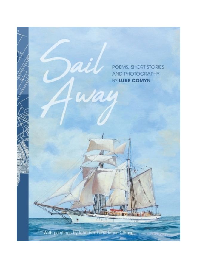 Sail Away: Poems, Short Stories And Photography hardcover english 