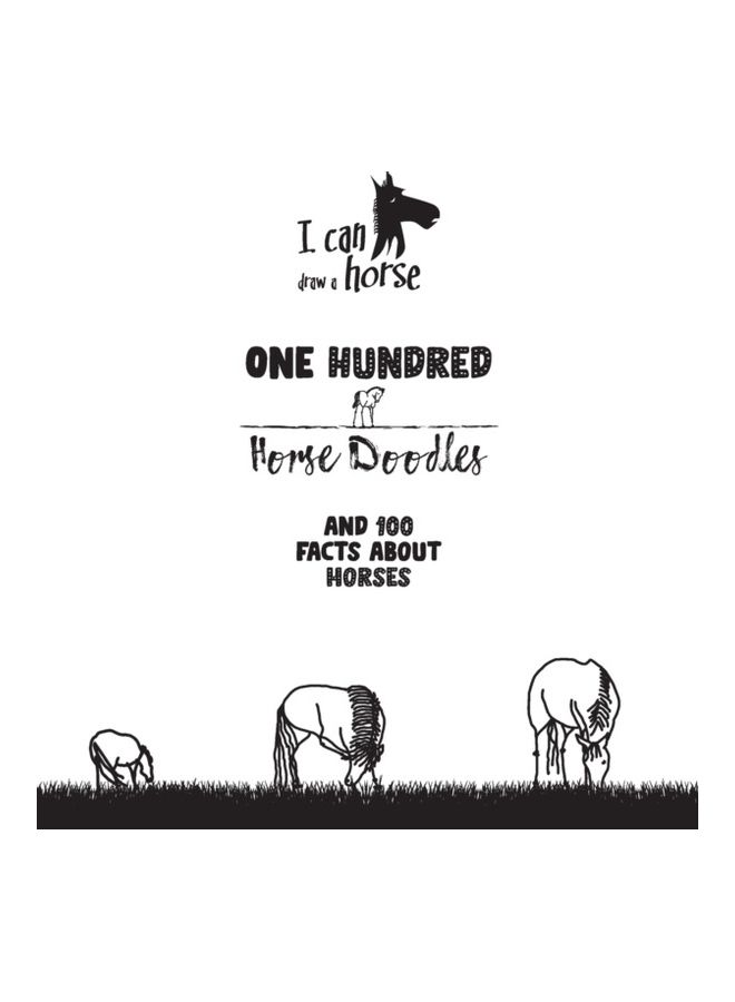One Hundred Horse Doodles: And 100 Facts About Horses hardcover english
