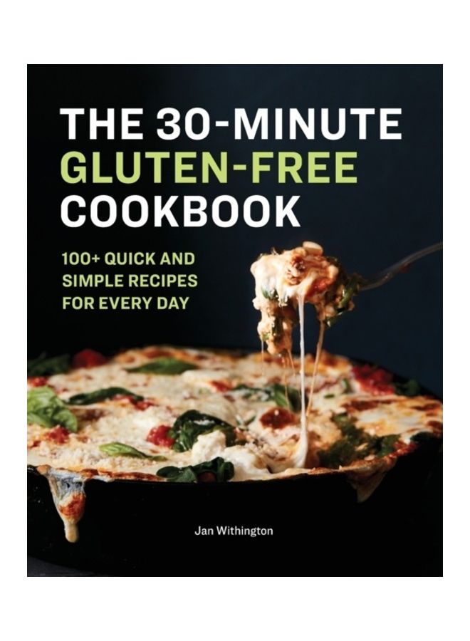 كتاب الطبخ الخالي من الغلوتين لمدة 30 دقيقة: أكثر من 100 وصفة سريعة وبسيطة لكل يوم