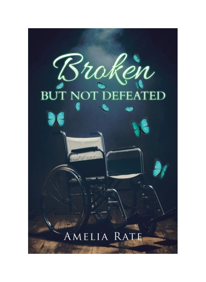 Broken but Not Defeated paperback english