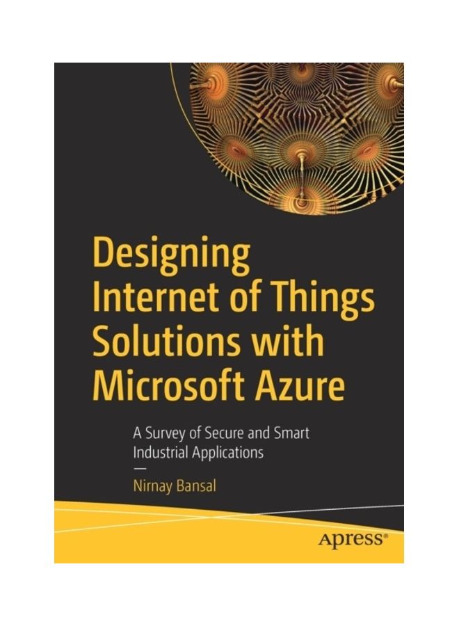 Designing Internet Of Things Solutions With Microsoft Azure Paperback English by Nirnay Bansal
