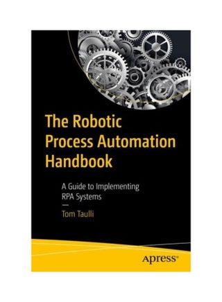 The Robotic Process Automation Handbook: A Guide To Implementing Rpa Systems paperback english - v1611903716/N42069509A_1