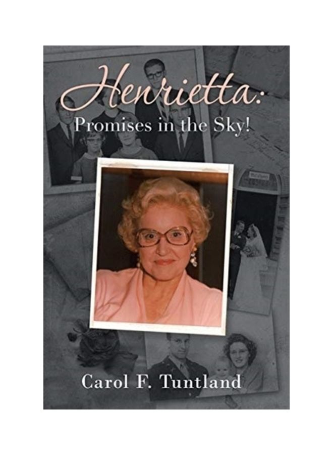 Henrietta: Promises In The Sky! Hardcover English by Carol F. Tuntland