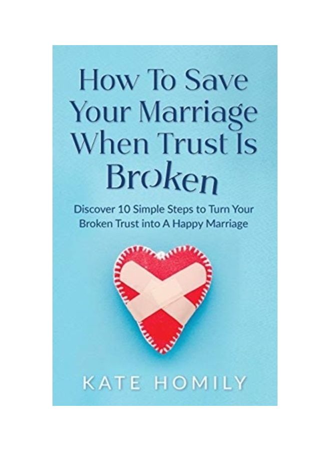 How To Save Your Marriage When Trust Is Broken paperback english