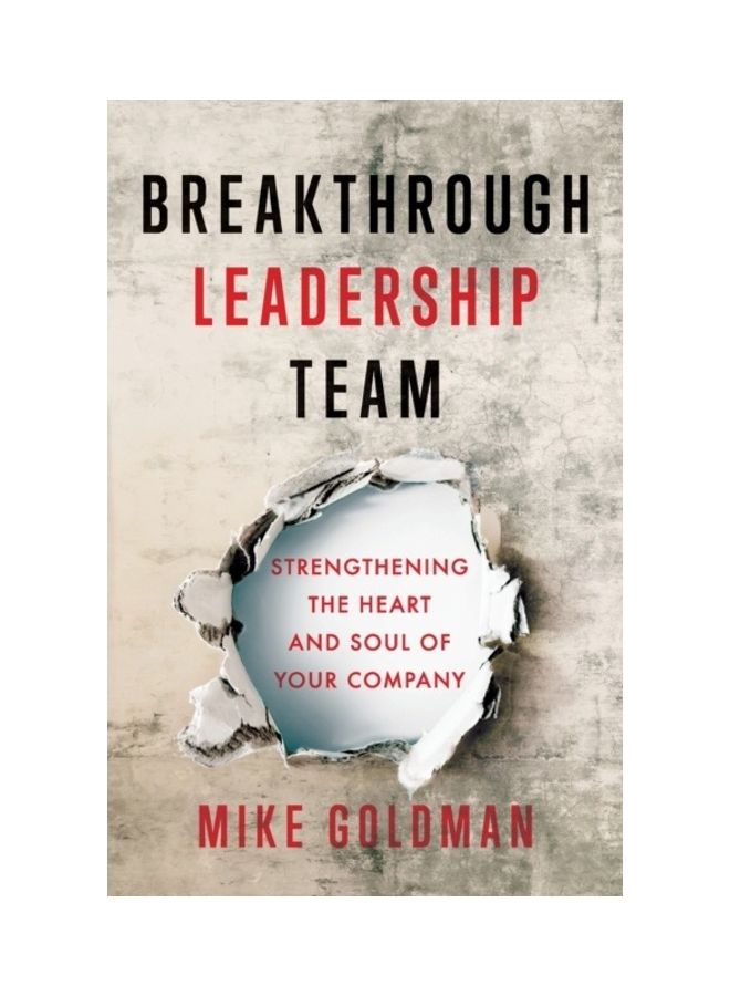 Breakthrough Leadership Team Paperback English by Mike Goldman 