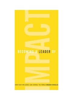 Becoming A Leader Of Impact paperback english