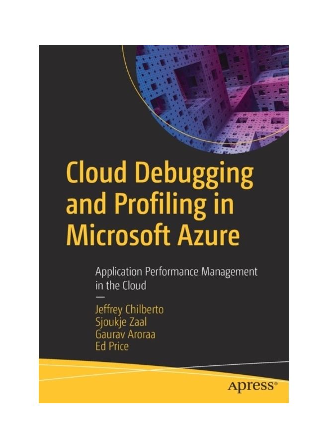 Cloud Debugging And Profiling In Microsoft Azure Paperback English by Jeffrey Chilberto