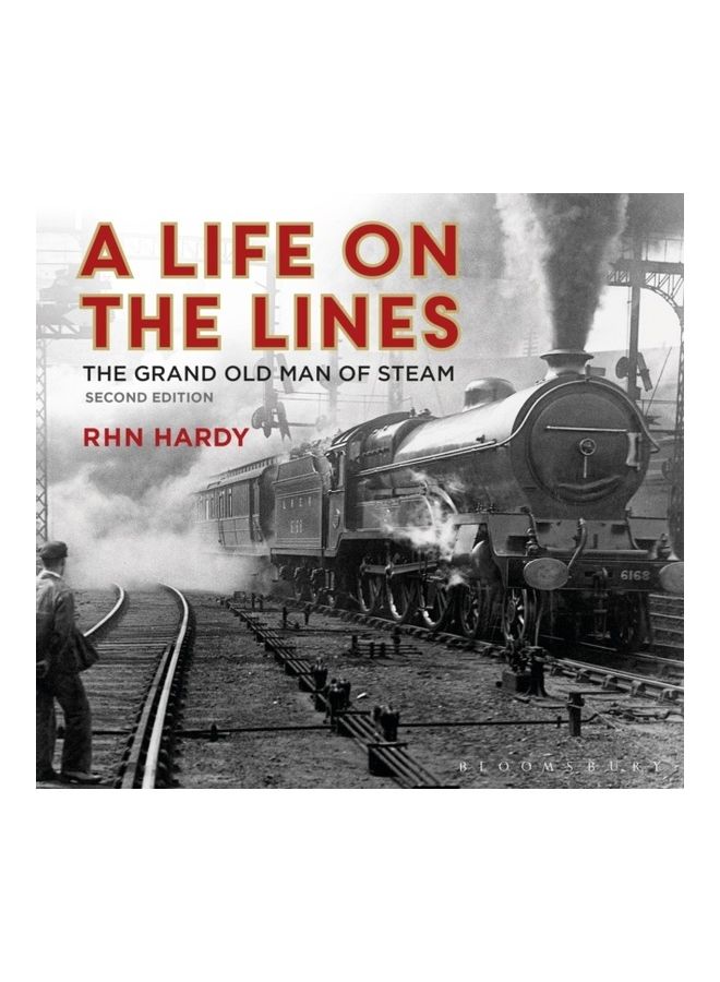 A Life On The Lines The Grand Old Man Of Steam hardcover english