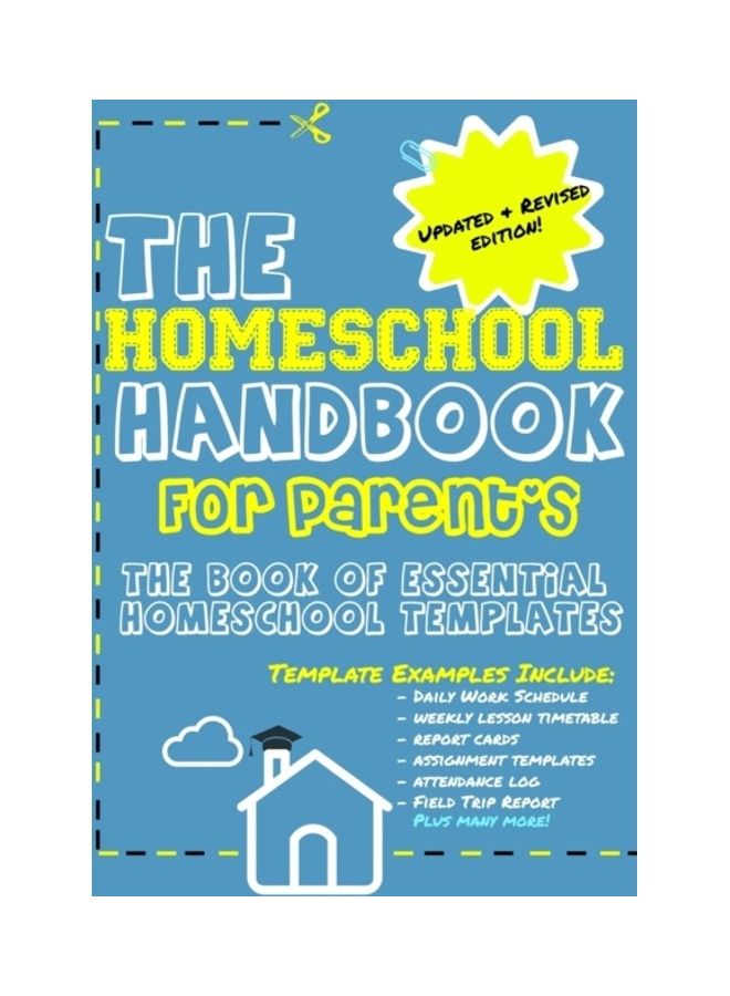 The Homeschool Handbook For Parent's: The Book Of Essential Homeschool Templates paperback english