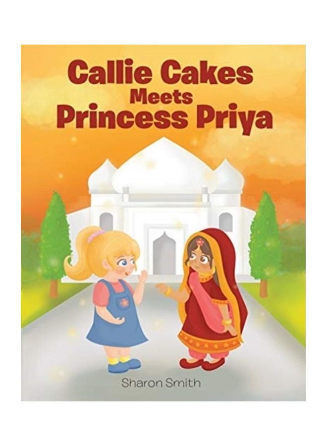 Callie Cakes Meets Princess Priya paperback english