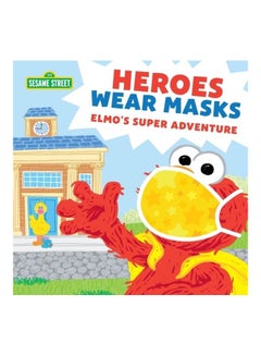 Heroes Wear Masks: Elmo's Super Adventure paperback english 
