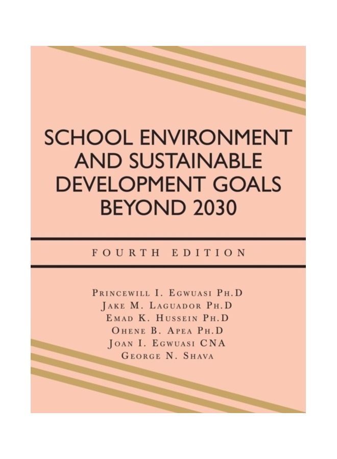 School Environment And Sustainable Development Goals Beyond 2030: Fourth Edition paperback english