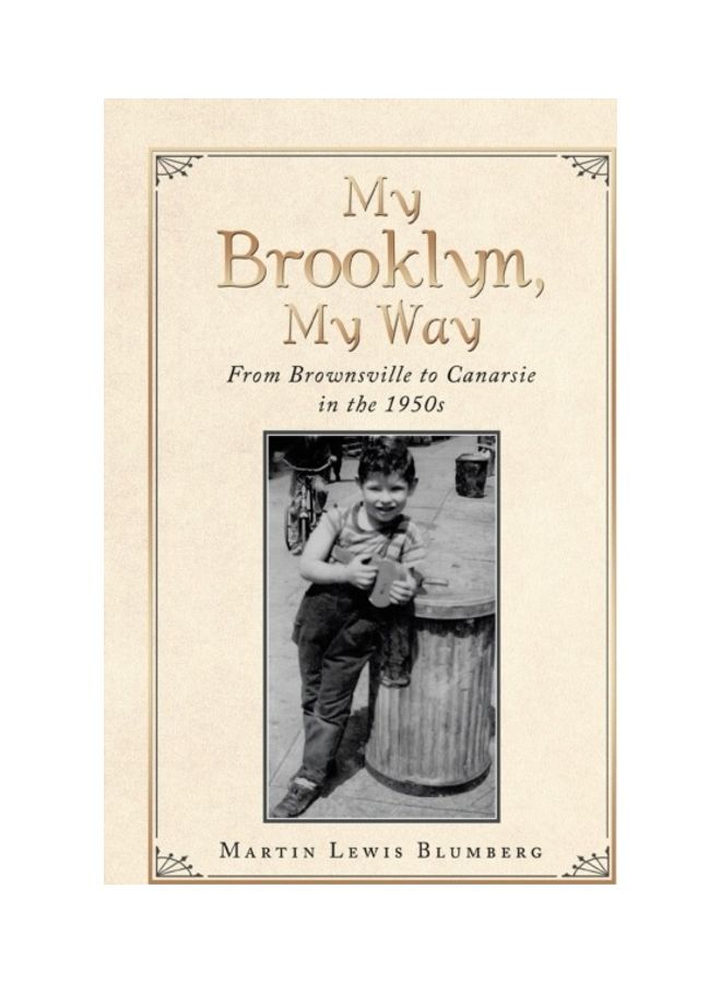 My Brooklyn, My Way: From Brownsville To Canarsie In The 1950S paperback english