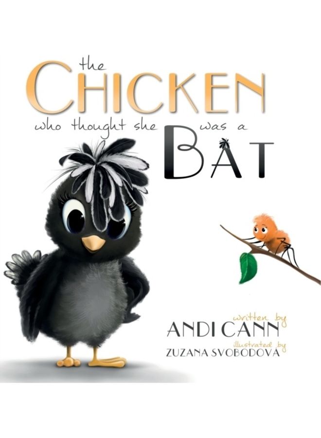 The Chicken Who Thought She Was A Bat hardcover english