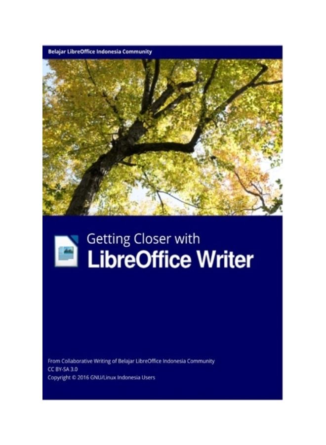 Getting Closer With LibreOffice Writer Hardcover Edition hardcover english