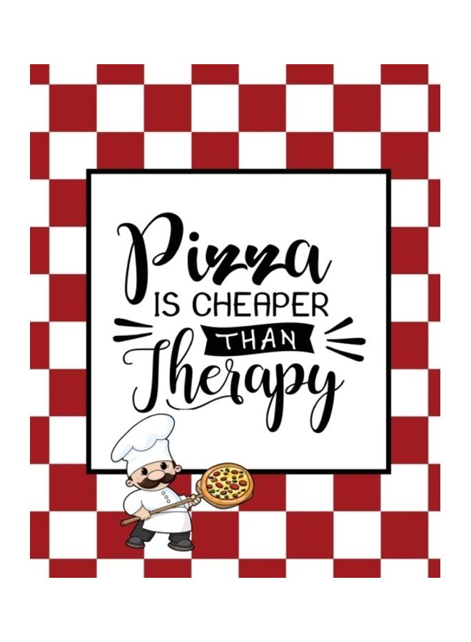 Pizza Is Cheaper Than Therapy paperback english