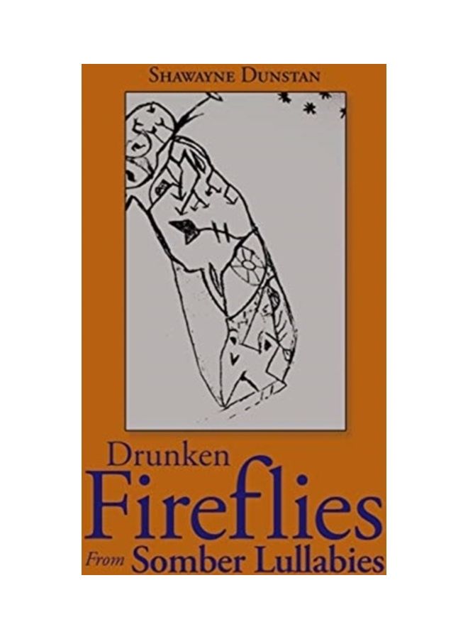 Drunken Fireflies From Somber Lullabies paperback english