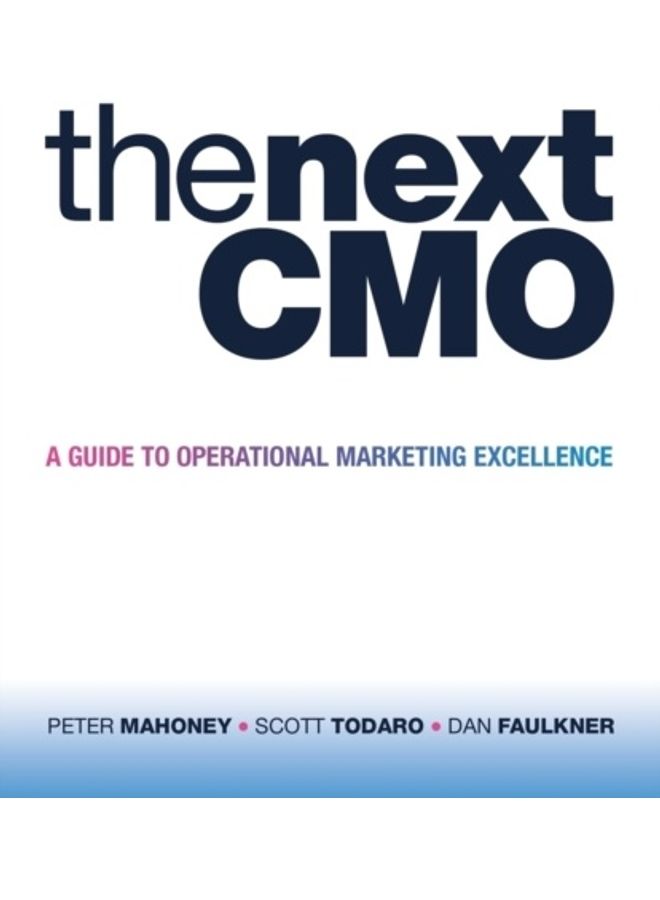 The Next Cmo: A Guide To Operational Marketing Excellence paperback english