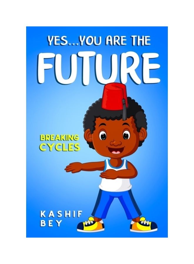 Yes You Are The Future paperback english
