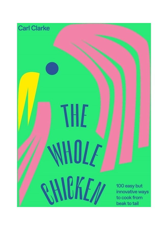 null - The Whole Chicken Hardcover English by Carl Clarke - 44133 - Image 1