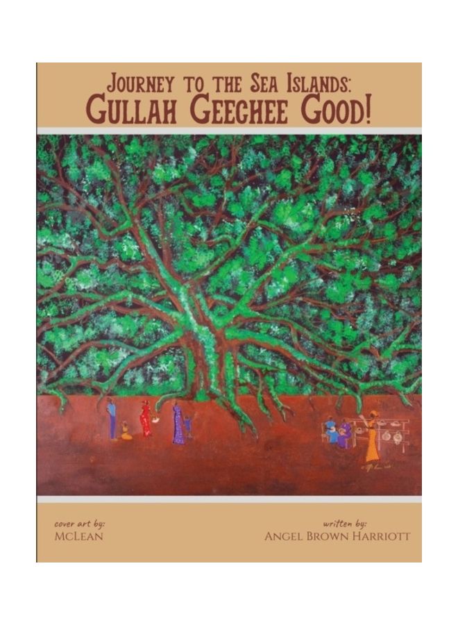 Journey To The Sea Islands: Gullah Geechee Good! paperback english 
