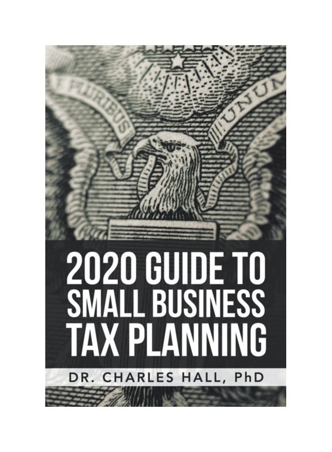 2020 Guide To Small Business Tax Planning paperback english