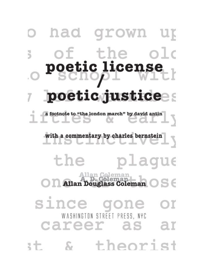 Poetic License/Poetic Justice: A Footnote To The London March By David Antin With A Commentary By Charles Bernstein paperback english 