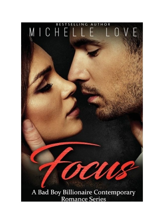 Focus: A Bad Boy Billionaire Contemporary Romance Series paperback english