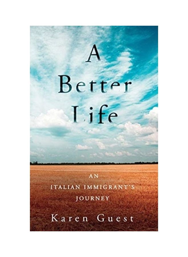 A Better Life: An Italian Immigrant's Journey paperback english