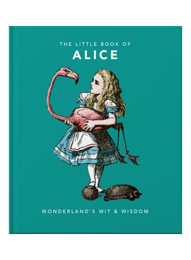 Little Book Of Alice: Wonderland's Wit And Wisdom Hardcover English