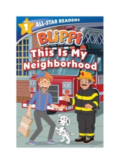 Blippi: This Is My Neighborhood Paperback English by Nancy Parent