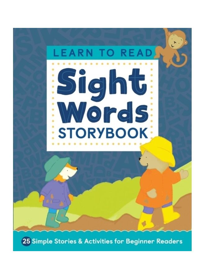 Learn To Read: Sight Words Storybook: 25 Simple Stories And Activities For Beginner Readers Paperback English by Kimberly Ann Kiedrowski - 43977 
