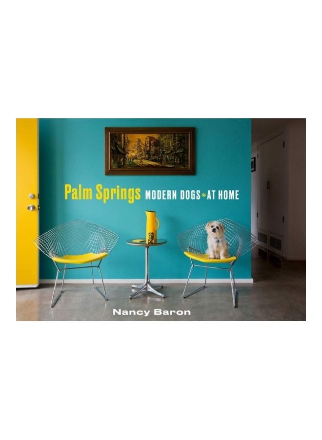 Palm Springs Modern Dogs at Home hardcover english