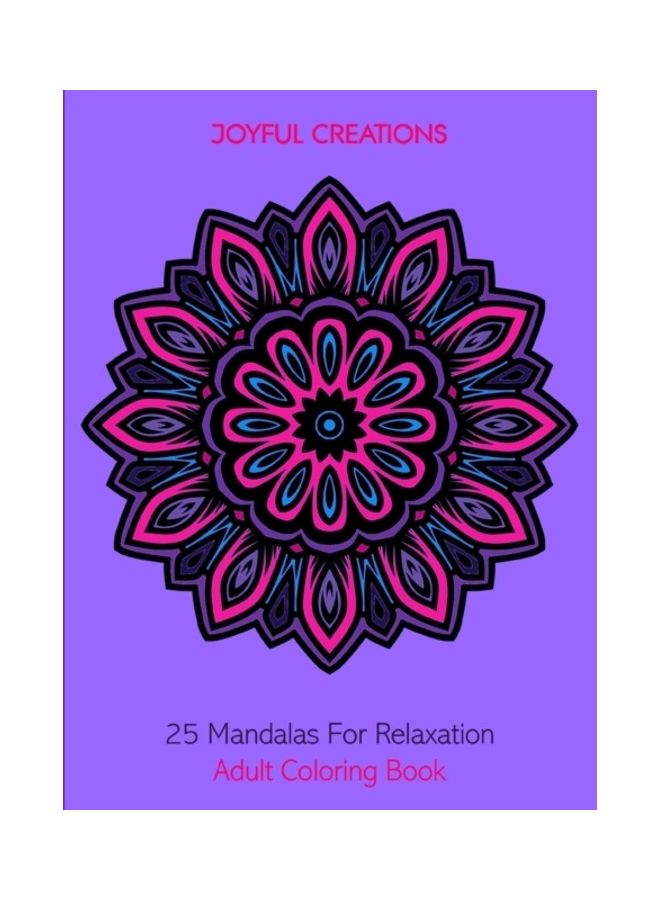 25 Mandalas For Relaxation Paperback English by Joyful Creations 