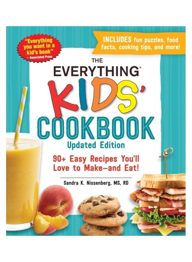 The Everything Kids Cookbook: 90 Plus Easy Recipes You'll Love To Make And Eat! Paperback English by Sandra K. Nissenberg - 44175 