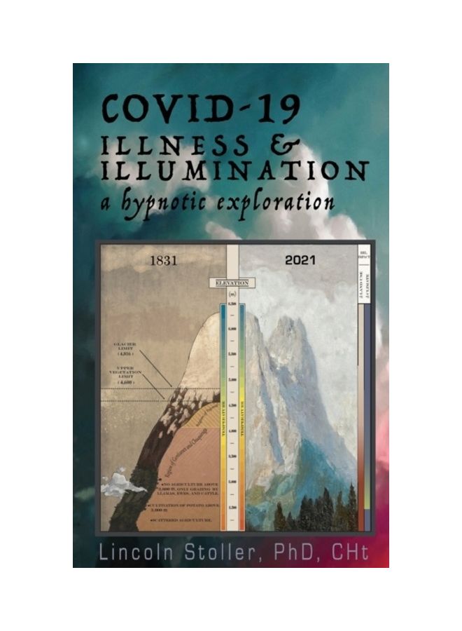 COVID-19 Illness And Illumination: A Hypnotic Exploration hardcover english