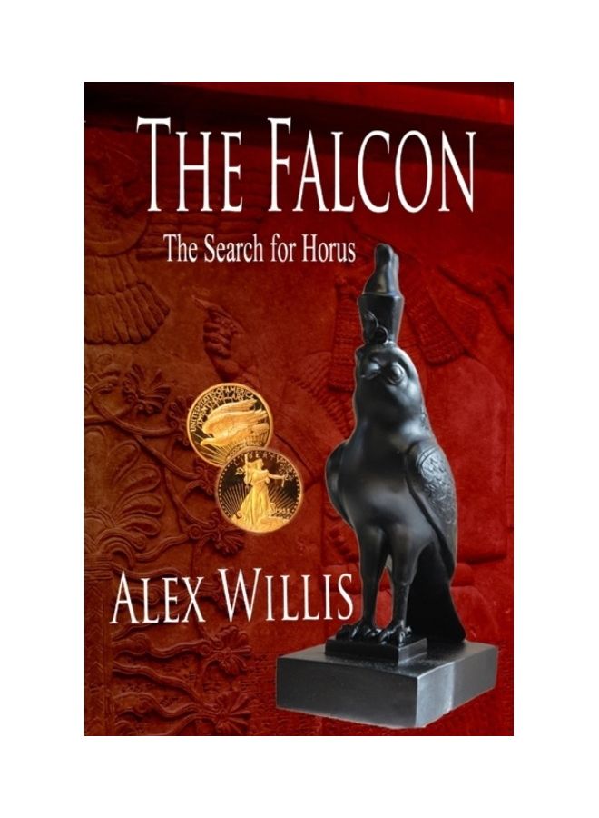 The Falcon: The Search For Horus Paperback English by Alex Willis